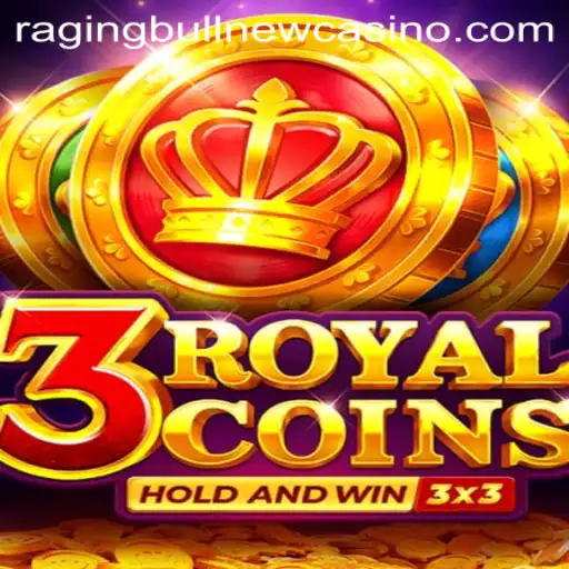 Explore the Thrilling World of 3RoyalCoins at Raging Bull Casino