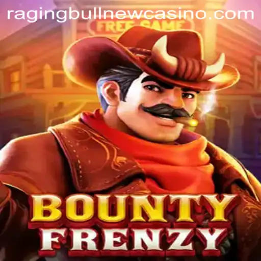 Discover the Thrill of BountyFrenzy at Raging Bull Casino