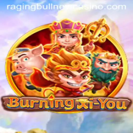 Unveiling the Excitement of BurningXiYou and Its Connection to Raging Bull Casino