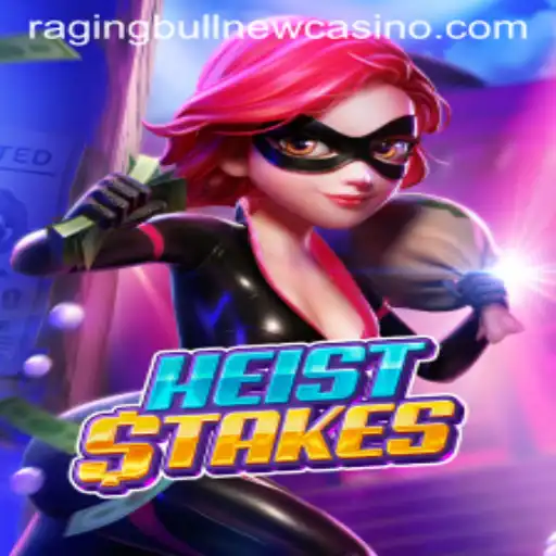 HeistStakes: A Thrilling Adventure at Raging Bull Casino
