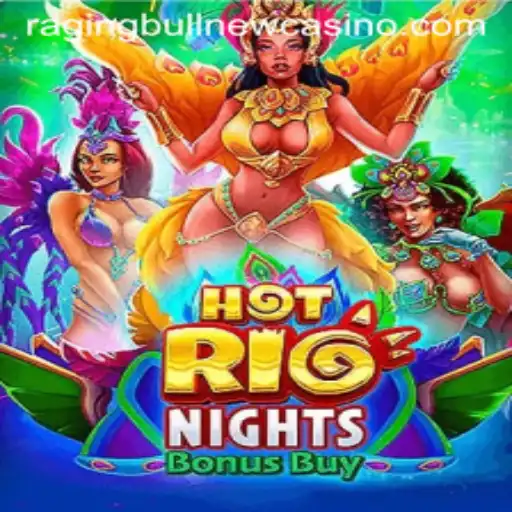 Immerse Yourself in the Excitement of HotRioNightsBonusBuy at Raging Bull Casino