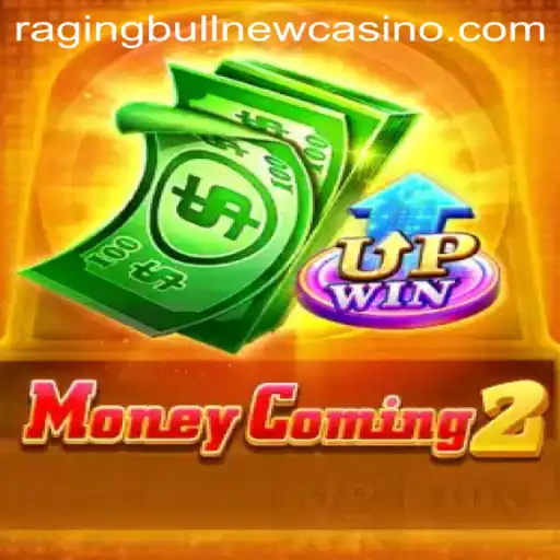 Explore MoneyComing2: A New Thrill at Raging Bull Casino