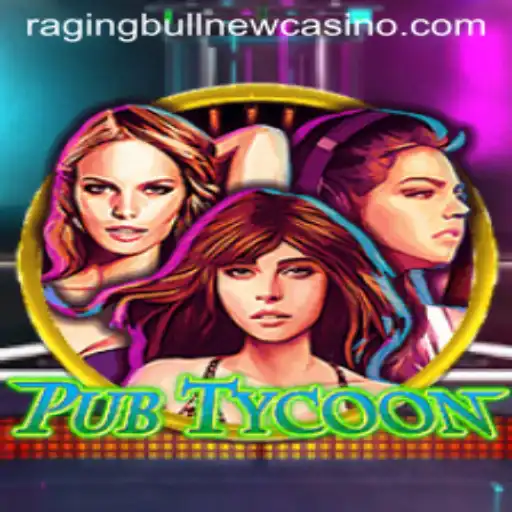 Explore the Dynamic World of PubTycoon and Its Surprising Ties to Raging Bull Casino