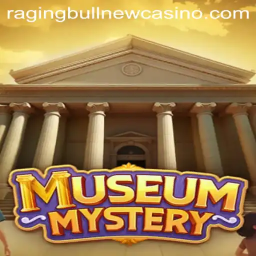 MuseumMystery: Unveiling the Thrilling Online Casino Game at Raging Bull Casino