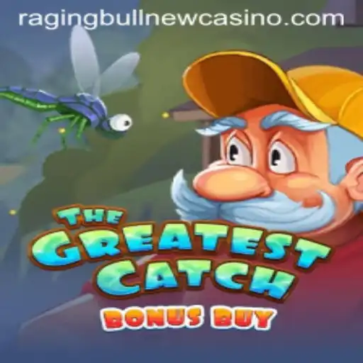 The Ultimate Gaming Experience: TheGreatestCatchBonusBuy at Raging Bull Casino